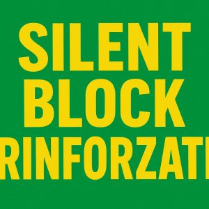 Silent Block Rinforzati