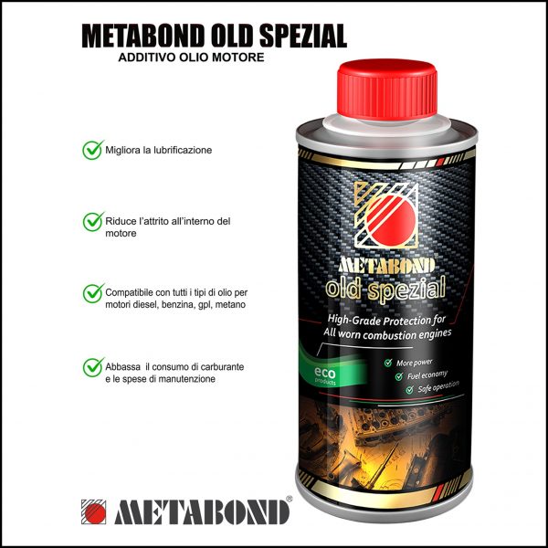 Metabond OLD Spezial Additivo Olio Motori Usurati Trattamento Motori Usati Trattamento Olio 250ml